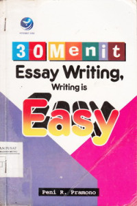 Image of 30 Menit Essay Writing, Writing is Easy