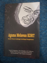 Image of Agama Melawan KDRT; Study Peran Lembaga-lembaga Keagamaan