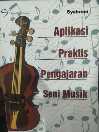 Image of Aplikasi praktis pengajaran seni musik