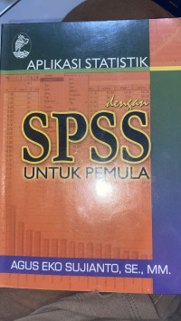 Image of Aplikasi Statistik dengan SPSS Untuk Pemula