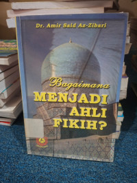 Image of Bagaimana Menjadi Ahli Fikih