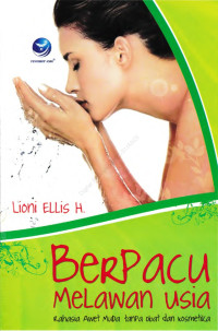 Image of Berpacu Melawan Usia - Rahasia Awet Muda Tanpa Obat & Kosmetika