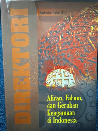 Image of Direktori aliran faham dan gerakan keagamaan di Indonesia