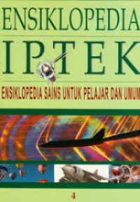 Image of Ensiklopedia IPTEK : Ensiklopedia sains untuk pelajar dan umum (jilid 4 cahaya dan energi, gaya dan gerak)