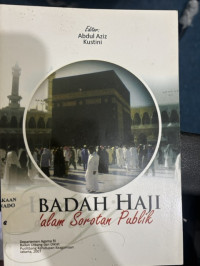 Image of Ibadah Haji dalam Sorotan Publik