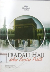 Image of Ibadah Haji dalam Sorotan Publik
