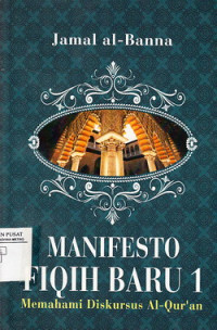 Image of Manifesto Fiqih Baru 1: Memahami Diskursus Al-Qur'an