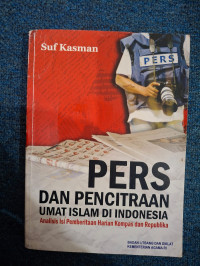 Image of Pers dan Pencitraan Umat Islam di Indonesia
