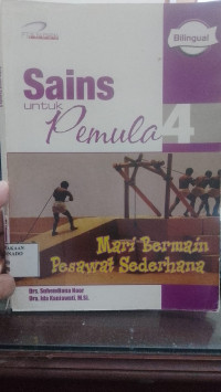 Image of Sains untuk pemula 4; mari bermain pesawat sederhana