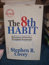 Image of The 8th HABIT Melampaui Efektivitas Menggapai keanggunan