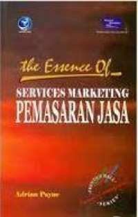 Image of The essense of : services marketing pemasaran jasa