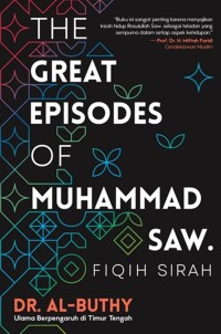 Image of The great episodes of Muhammad SAW Fiqih Sirah